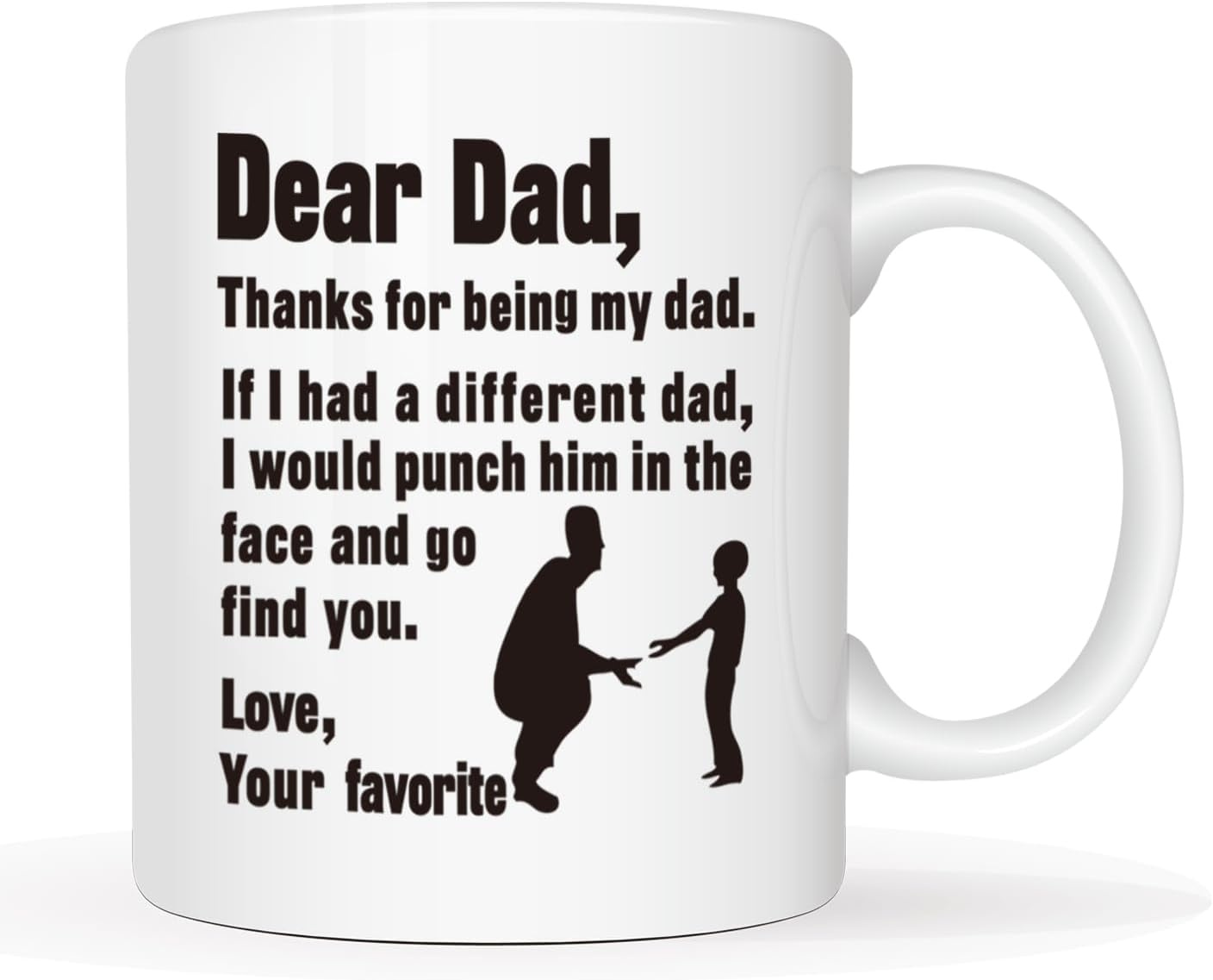 Fathers Day Funny Gifts Coffee Mug Christmas, Dear Dad Thanks for Being My Dad. Love, Your Favorite Best for Dad, Father Cup, White 11 Oz image number 4