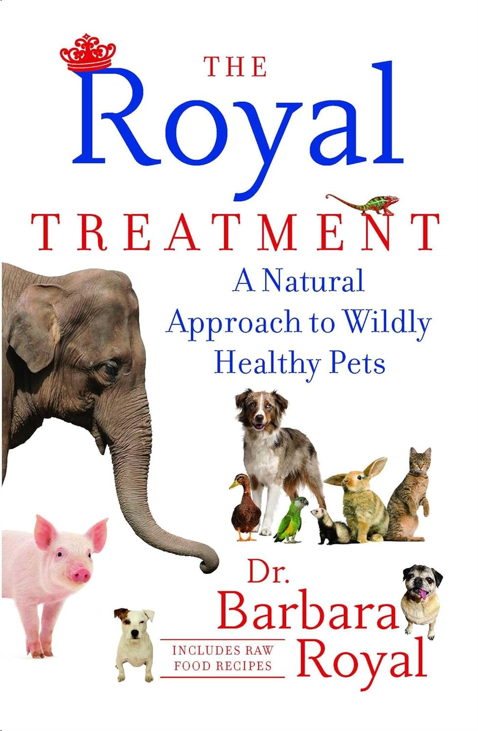 The Royal Treatment: a Natural Approach to Wildly Healthy Pets image number 1
