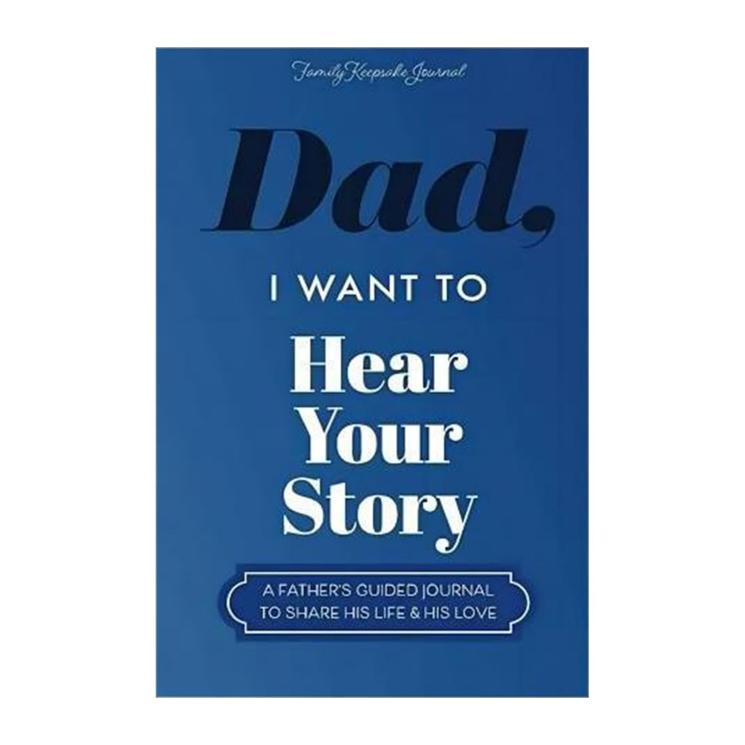 Dad, I Want to Hear Your Story Journal Notebook,Dads Story,Dad Journal Notebook Book, Dad Shared His Life Guided Journal - Dad'S Story Journal - Note-Taking Journal Book Dad image number 1