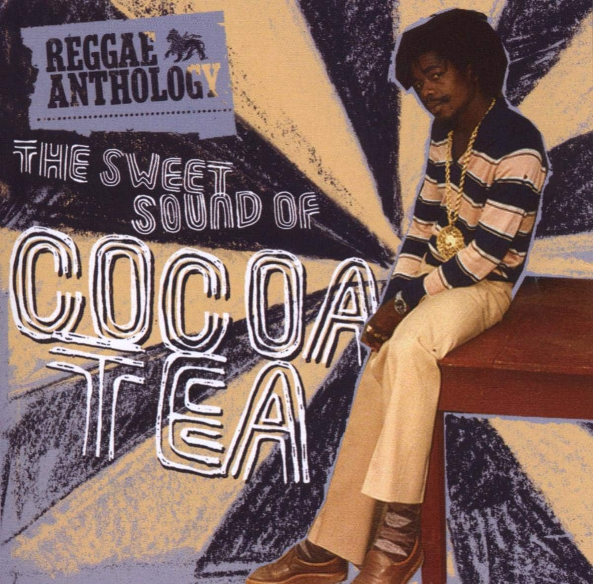 Reggae Anthology Sweet Sounds of Cocoa Tea