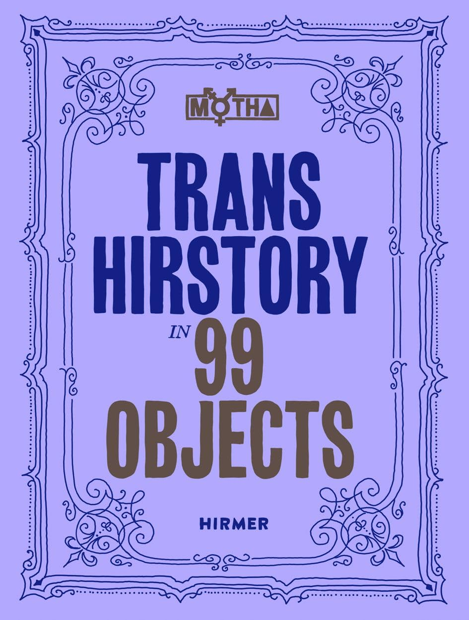 Trans Hirstory in 99 Objects image number 1