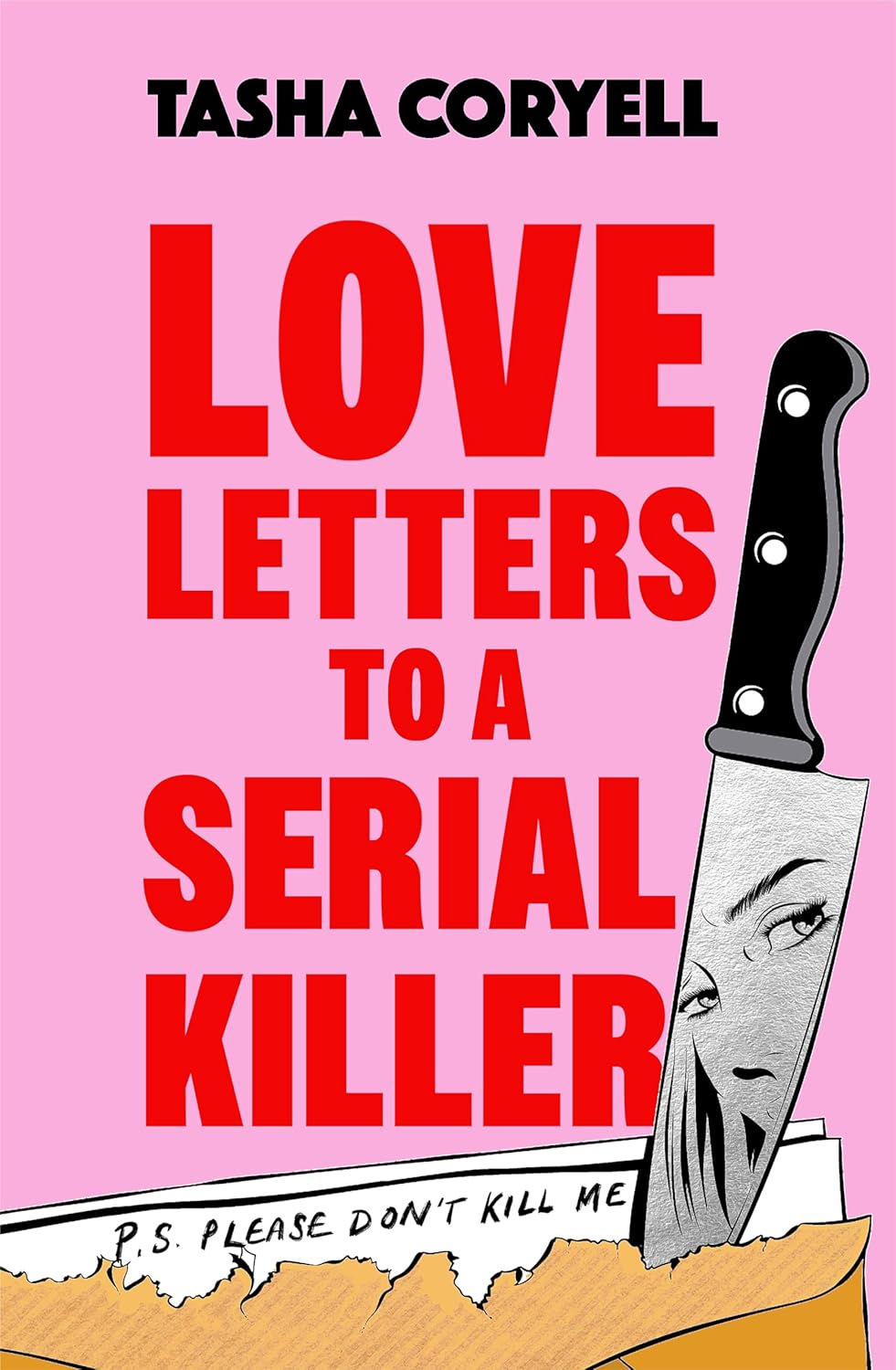 Love Letters to a Serial Killer: Cosmo'S Thriller of the Year 2024 Dark, Witty and so Original (Sarah Pinborough) image number 1