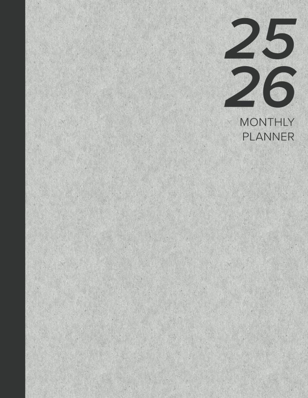 2025-2026 Monthly Planner: Large, Simple Two Year Calendar & Schedule Organizer (January 2025 through December 2026) - Kraft Grey Cover