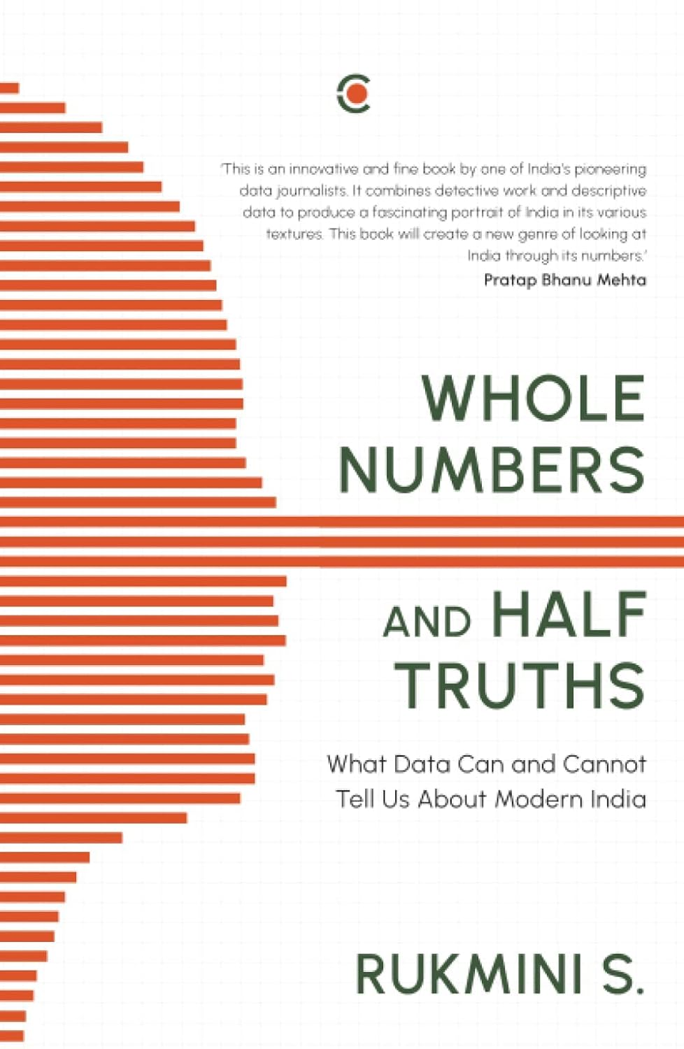 WHOLE NUMBERS and HALF TRUTHS: WHAT DATA CAN and CANNOT TELL US about MODERN INDIA image number 1