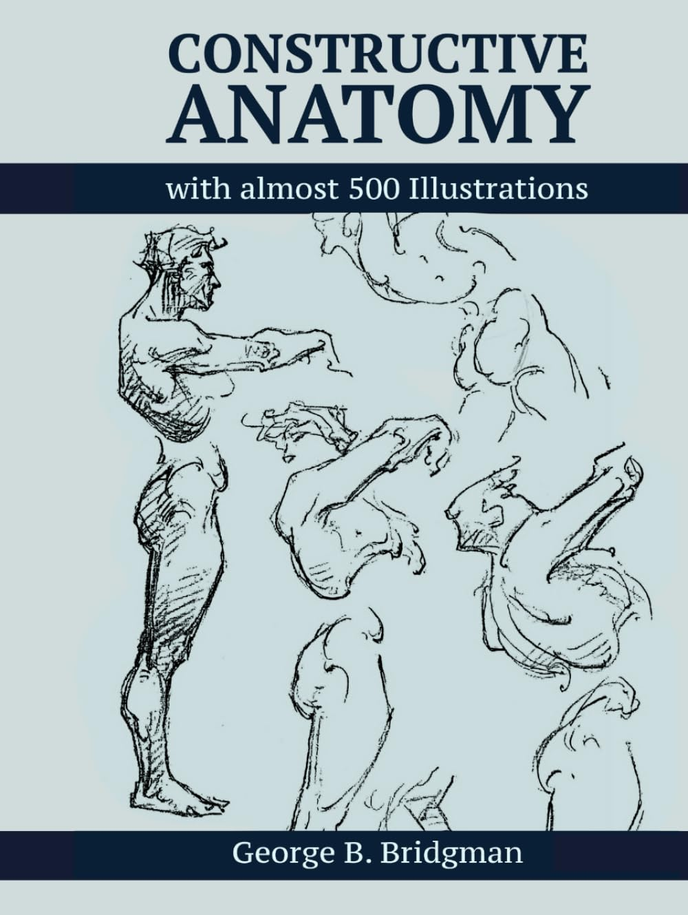 Constructive Anatomy by George B. Bridgman - Digitally Enhanced 2024 Edition: More than 500 Illustrations (Anatomy for Artists) image number 2
