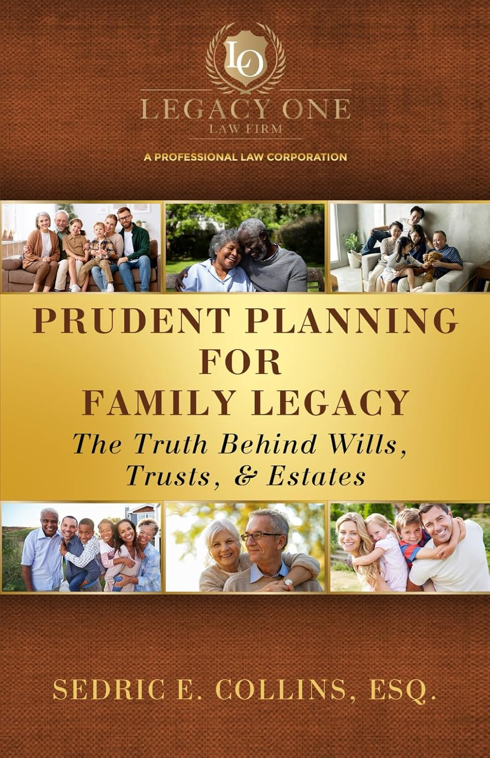 Prudent Planning for Family Legacy: the Truth behind Wills, Trusts, & Estates image number 1