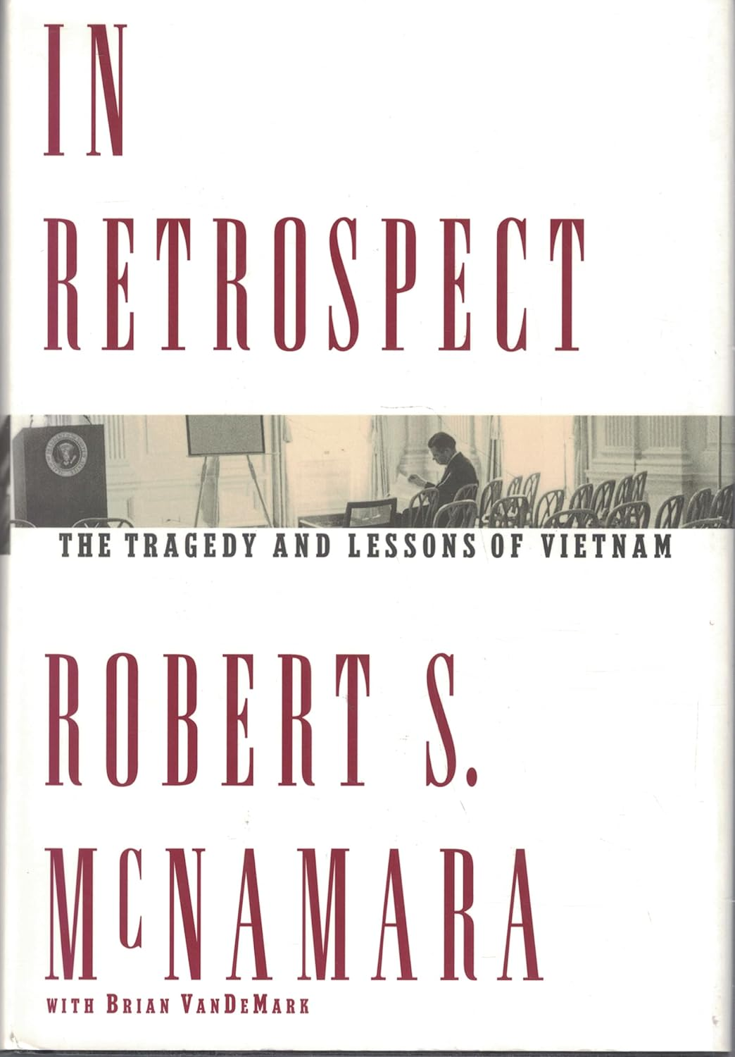 In Retrospect: the Tragedy and Lessons of Vietnam image number 1