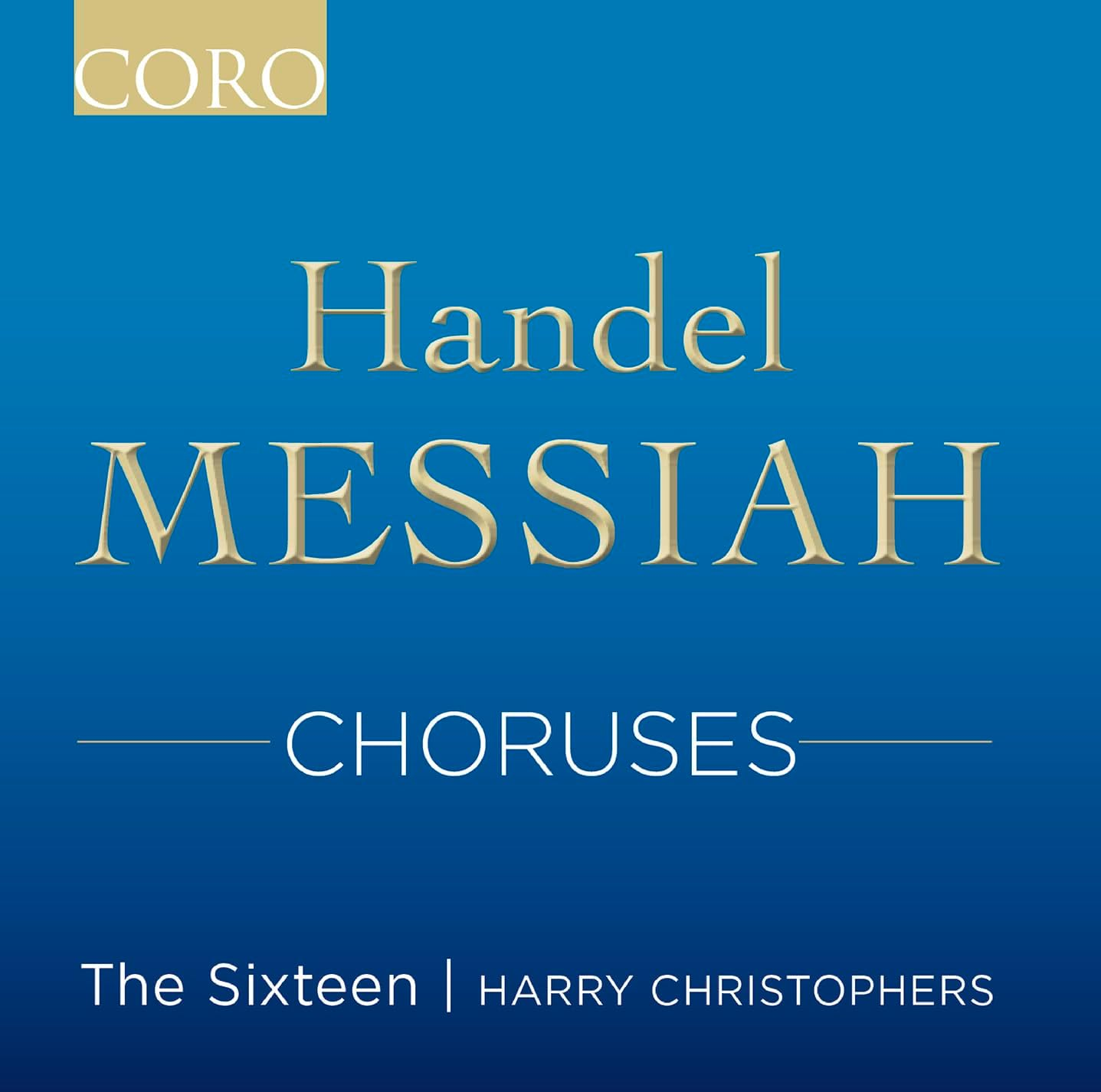 George Frideric Handel: Messiah; Choruses