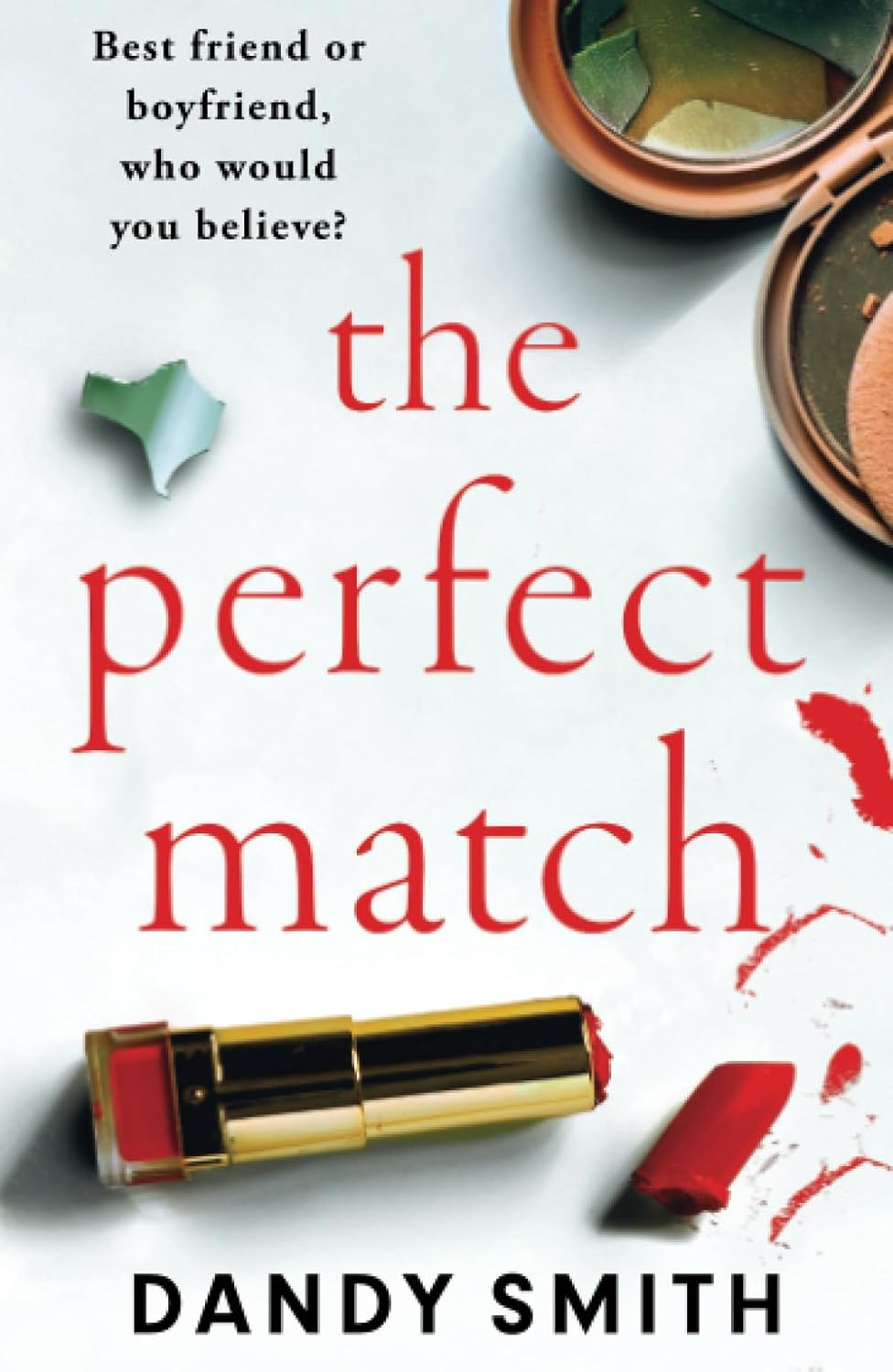 The Perfect Match: an Absolutely Gripping Psychological Thriller with a Breathtaking Twist image number 1