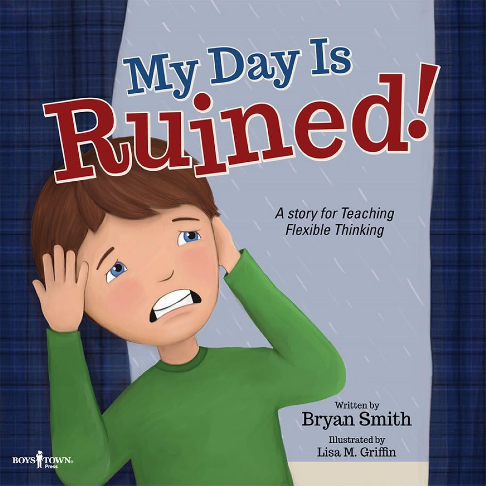 My Day Is Ruined!: a Story for Teaching Flexible Thinkingvolume 2 image number 3