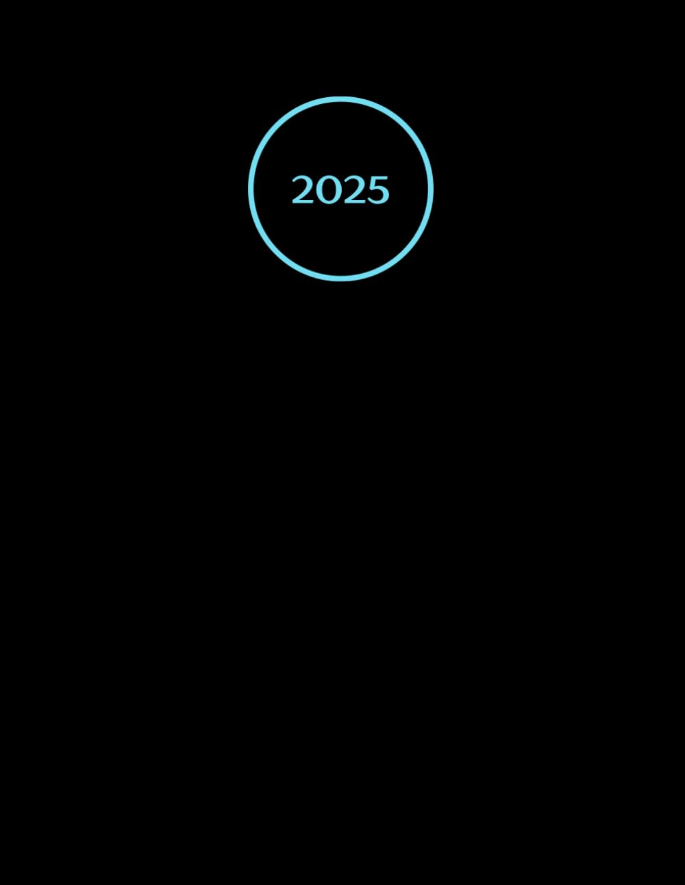 Daily Diary 2025 One Page per Day: A4 Daily Planner from January 2025 to December 2025 / 2025 Daily Planner One Page per Day Large , January to December 2025 Calendar