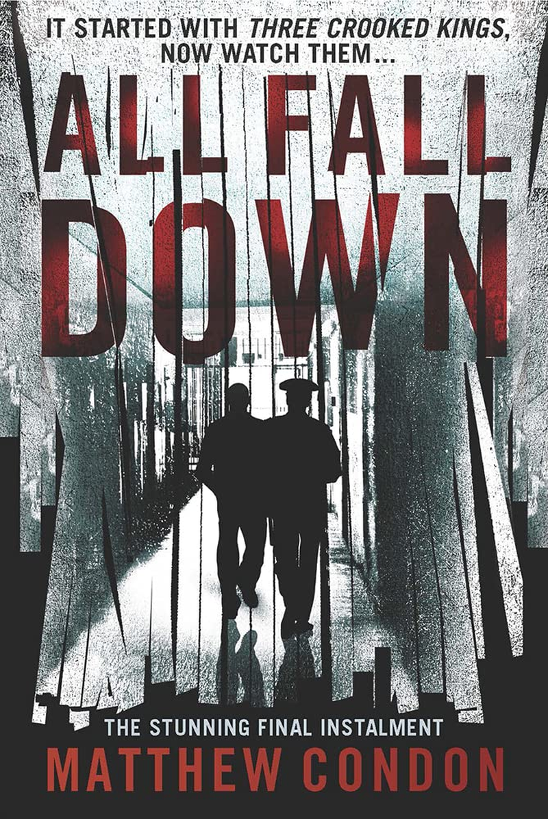 All Fall Down: the Third Instalment of the Three Crooked Kings Series image number 1