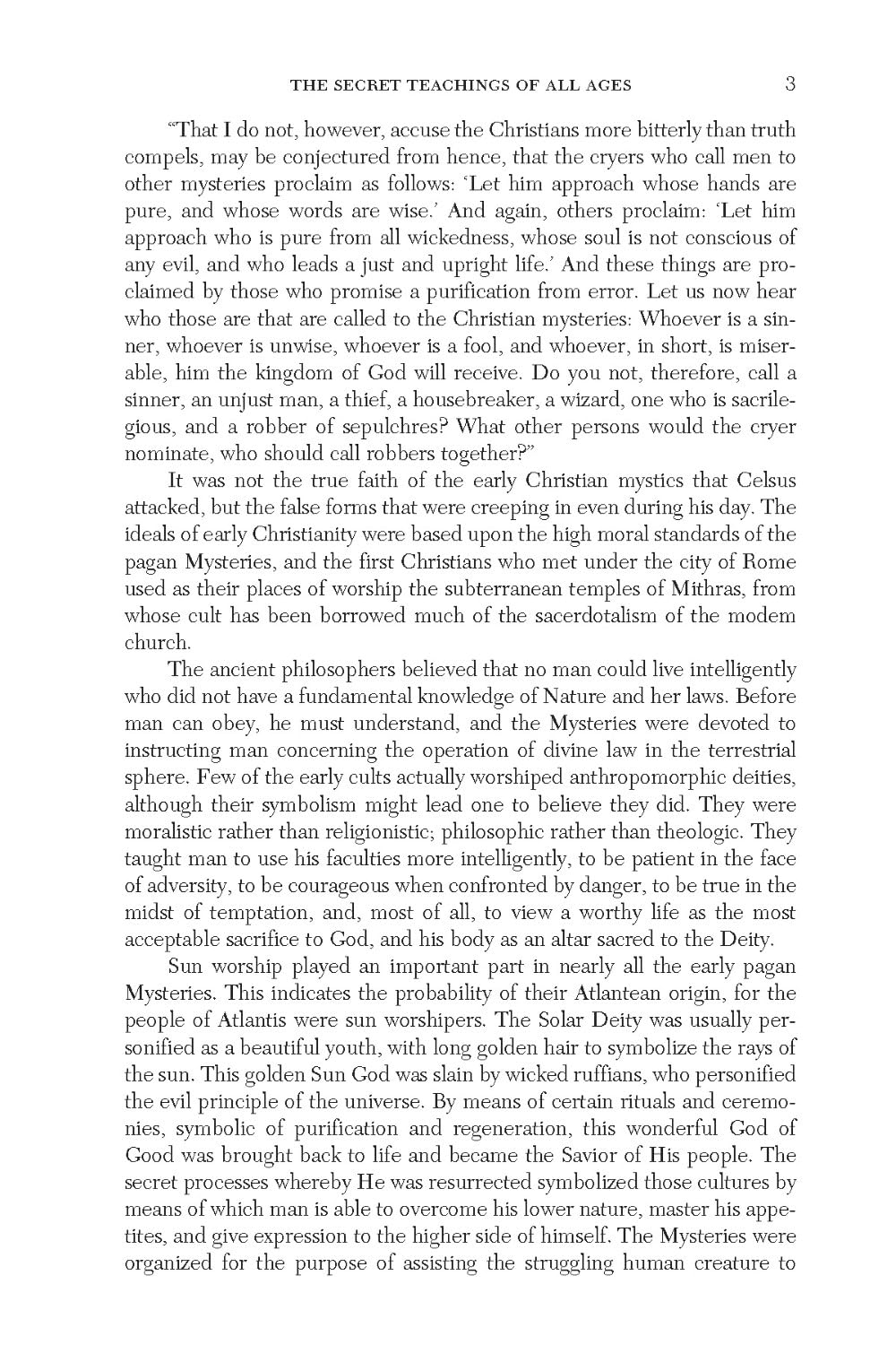 Secret Teachings of All Ages: an Encyclopedic Outline of Masonic, Hermetic, Qabbalistic and Rosicrucian Symbolical Philosophy