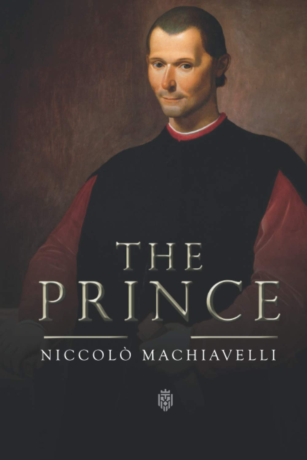 The Prince | Niccol&ograve; Machiavelli