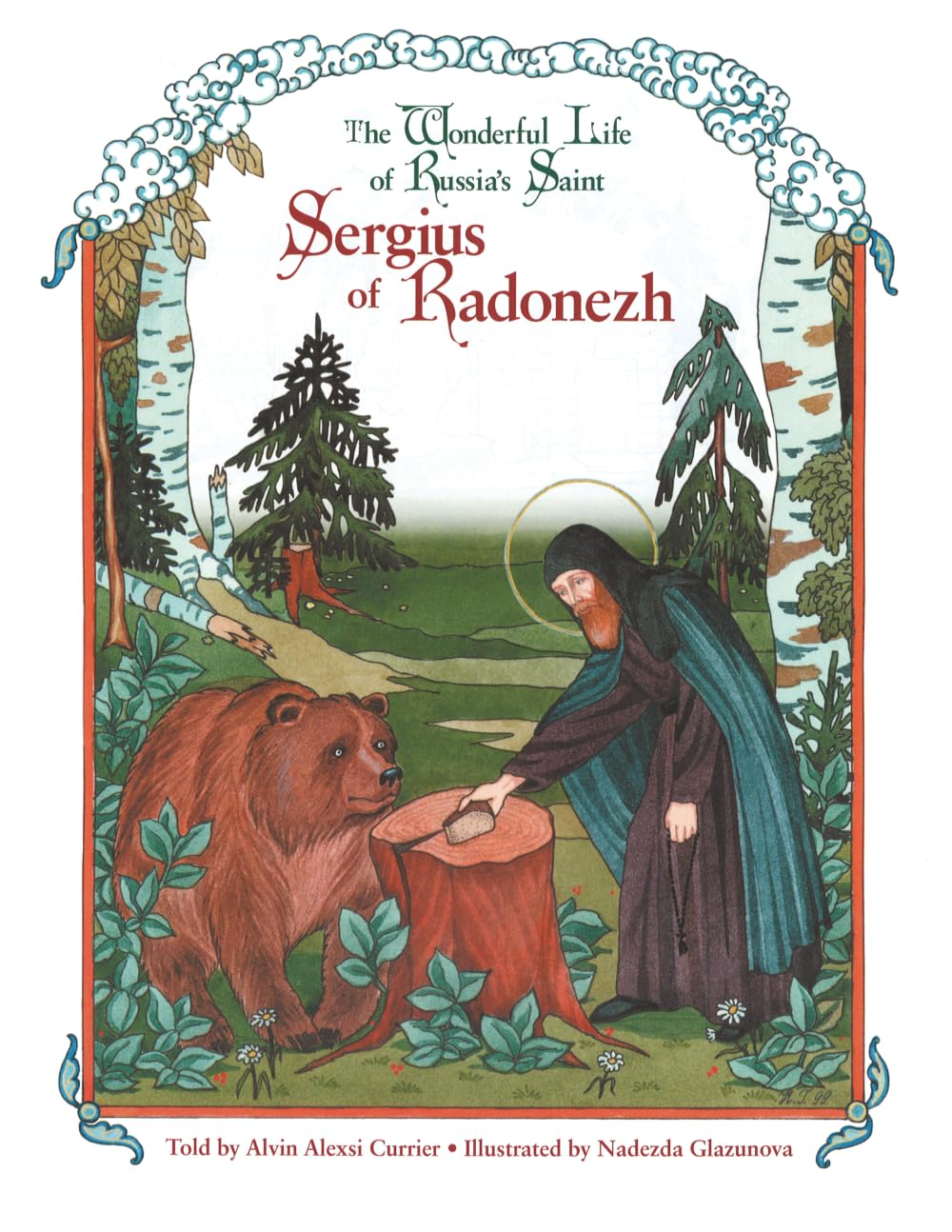 The Wonderful Life of Russia'S Saint Sergius of Radonezh