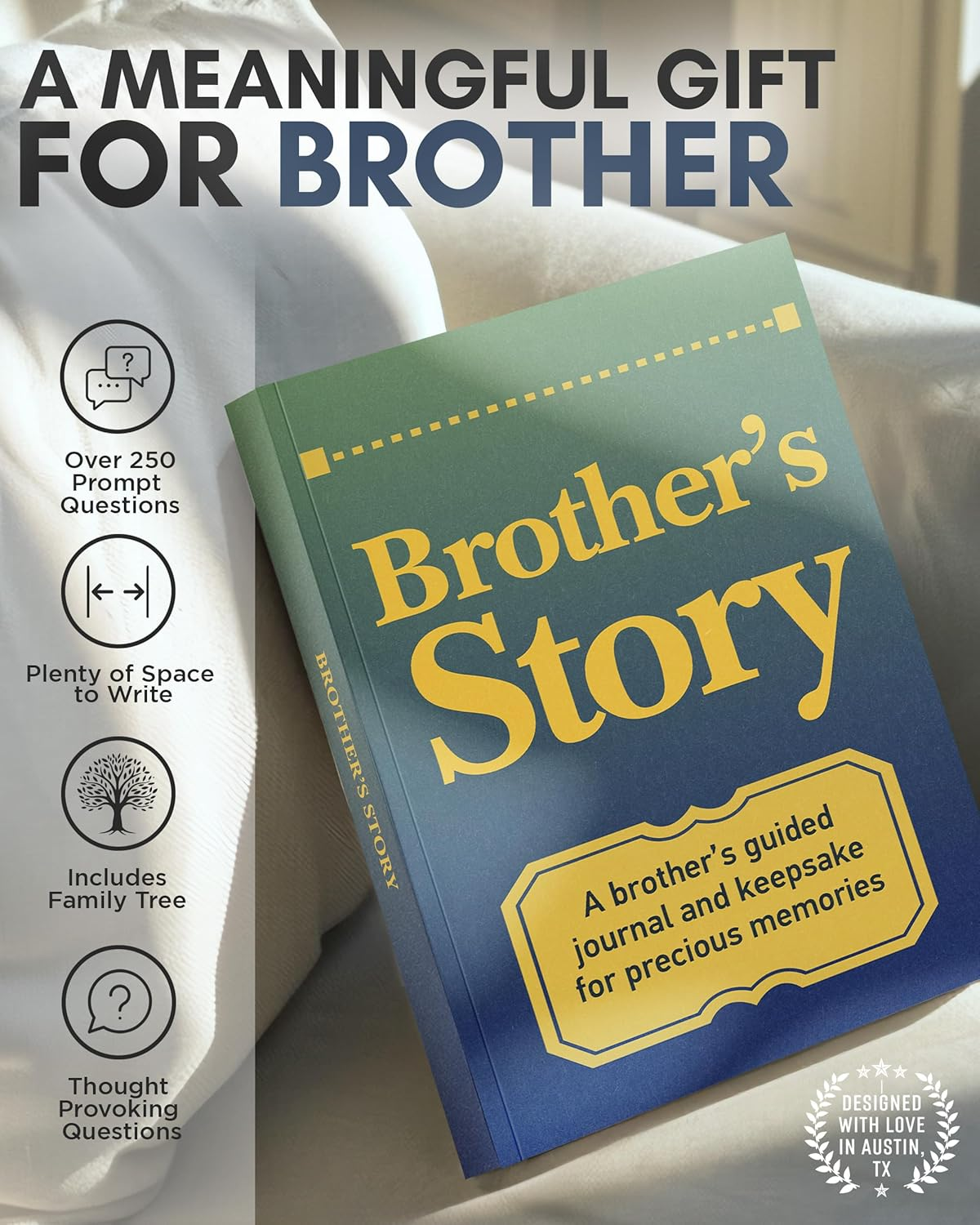 Brother'S Story Journal: a Meaningful Keepsake for Brother to Share His Life Journey and Memories, Book Includes 250+ Prompt Questions, Sentimental Gifts Idea for Father'S Day, Birthday, Christmas image number 2
