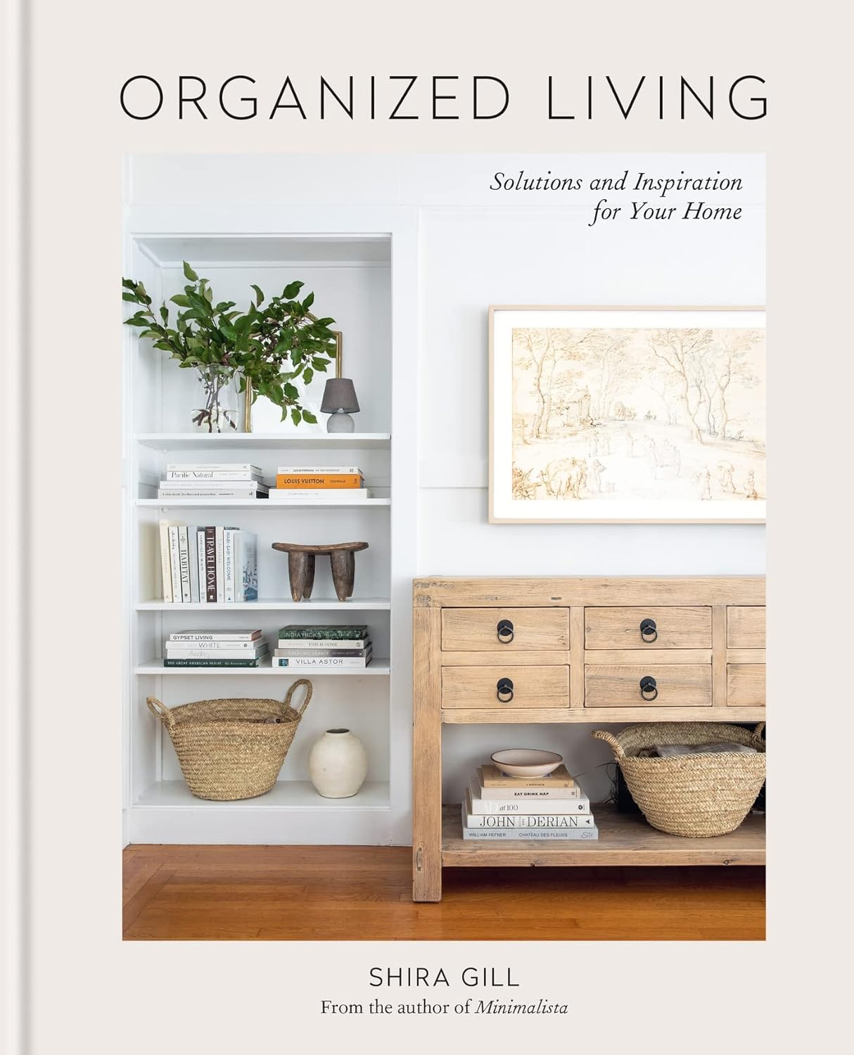 Organized Living: Solutions and Inspiration for Your Home image number 1