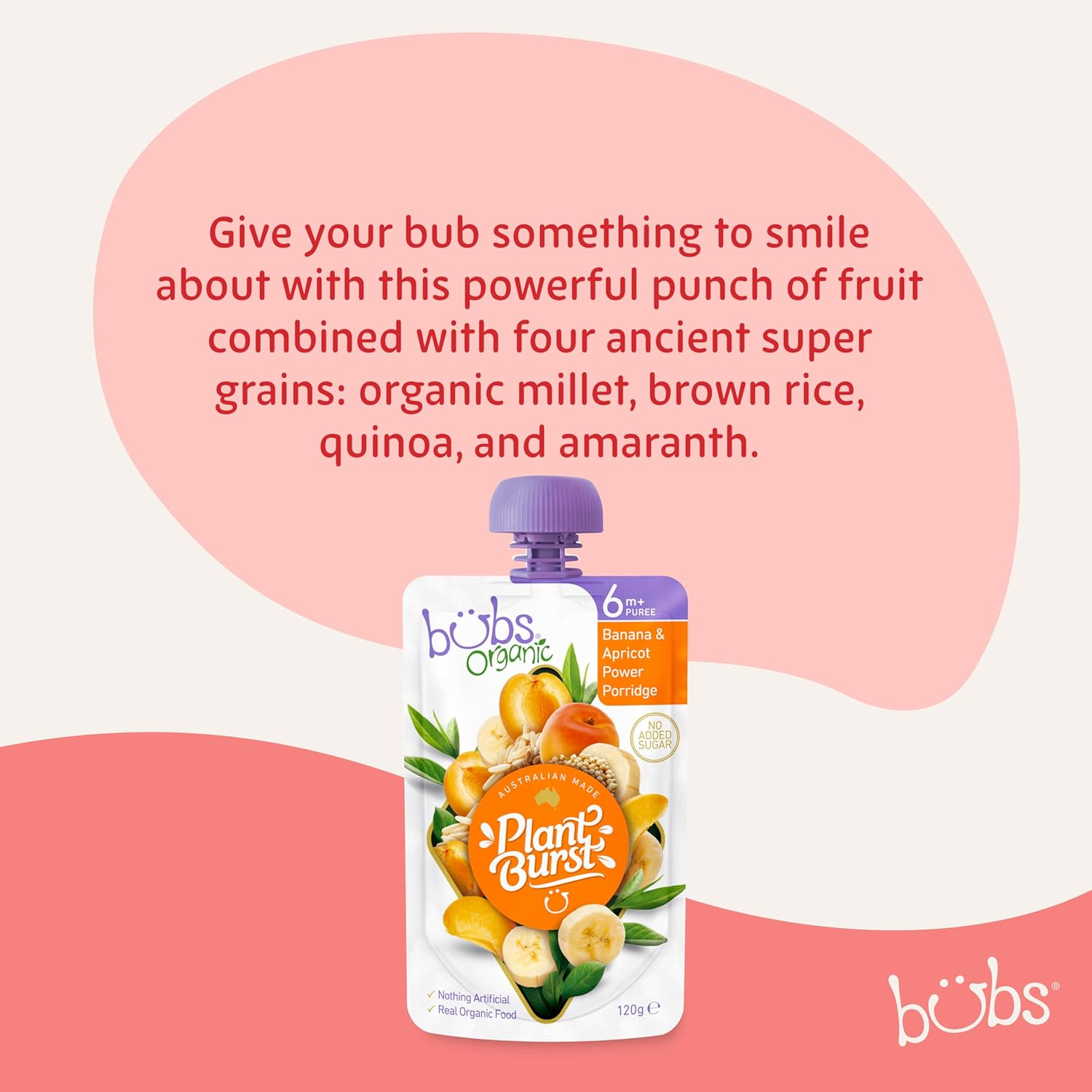 Bubs Organic Banana & Apricot Power Porridge Pouch, 6+ Months Baby Food, Fruit Puree Snack, No Added Sugar, 120G (Pack of 6 Pouches) image number 3
