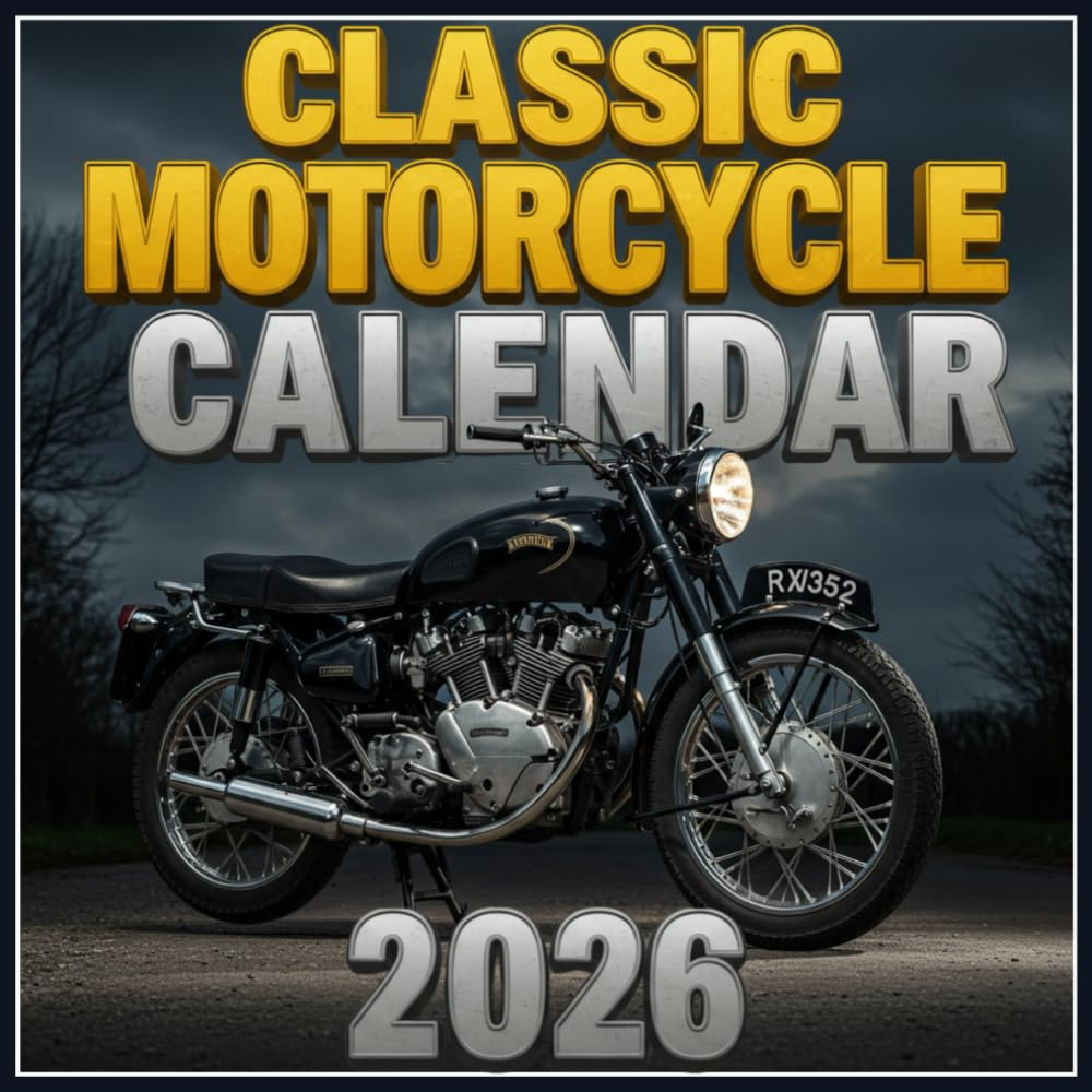 Classic Motorcycles Calendar 2026: Legendary Bikes of the past High-Resolution Photography of Vintage & Retro