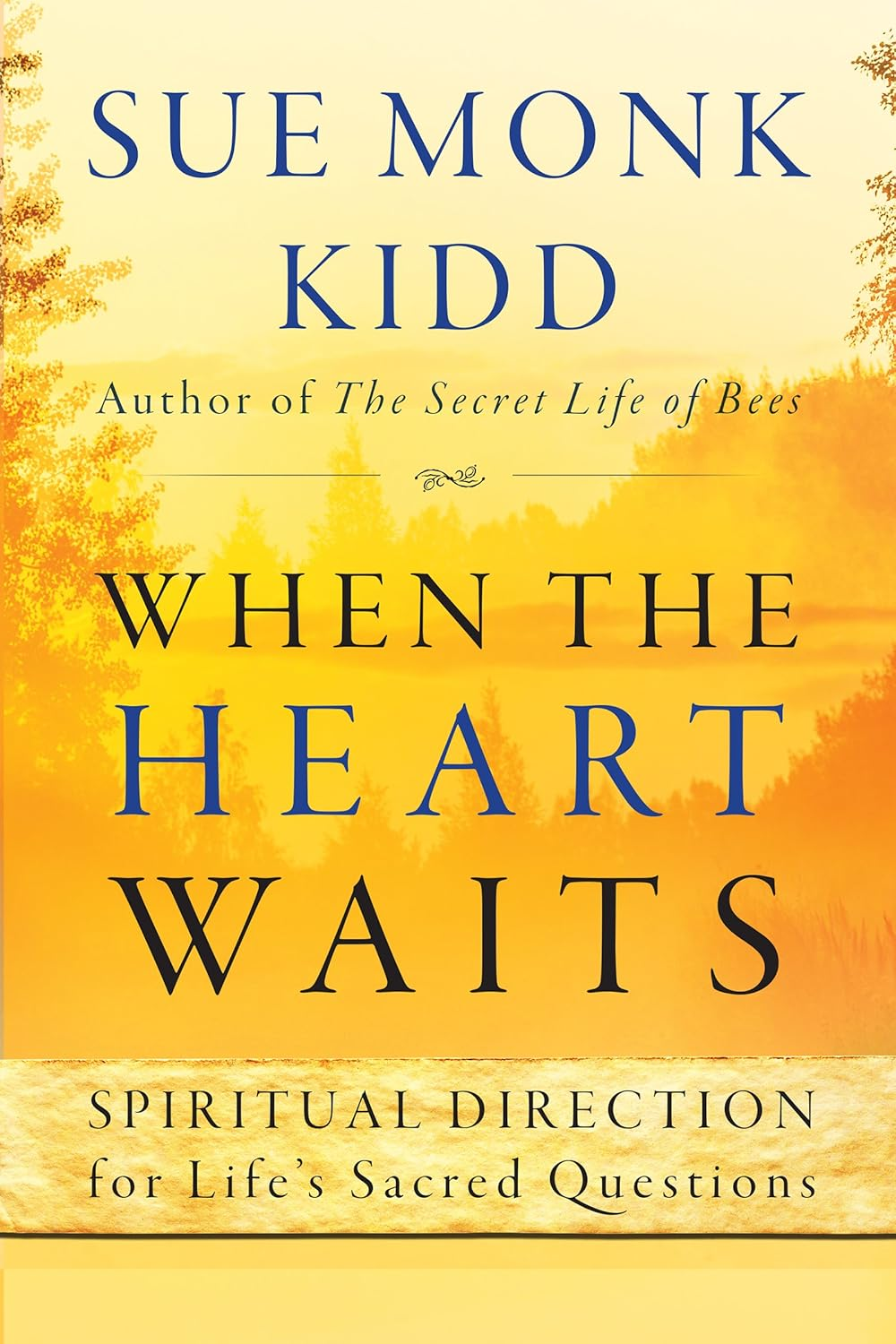 When the Heart Waits: Spiritual Direction for Life'S Sacred Questions image number 1