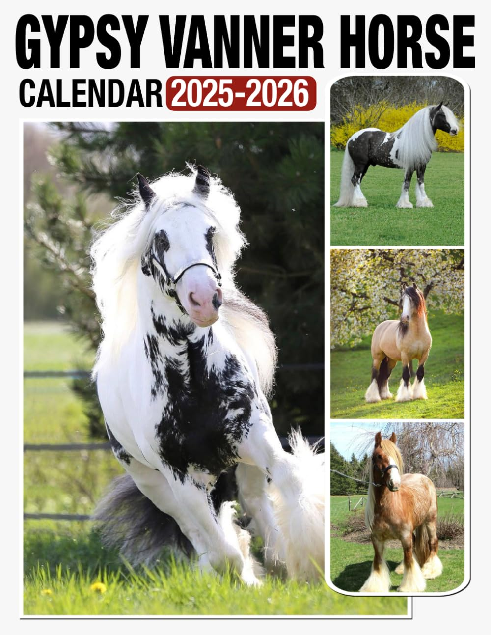 Gypsy Vanner Horse Calendar 2025 - 2026: Bring Joy and Stay Organized with Our 24-Month 2025-2026 US Holidays - Perfect for Gifting or White Elephant Parties, Christmas Gift
