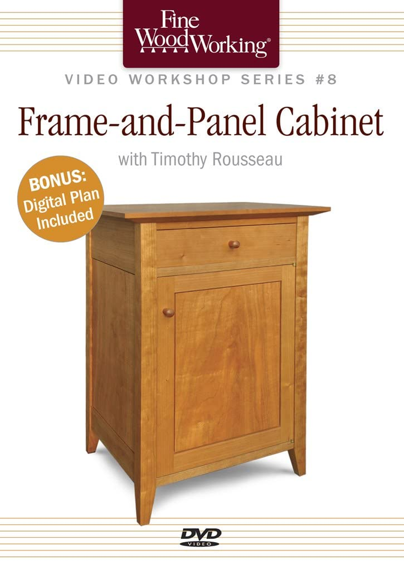 Fine Woodworking Video Workshop Series - Frame-And-Panel Cabinet