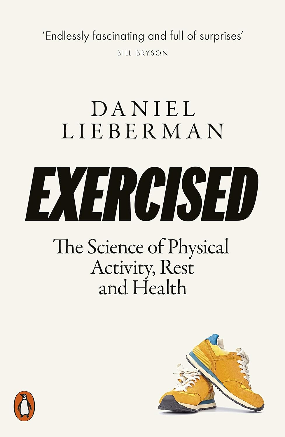 Exercised: the Science of Physical Activity, Rest and Health