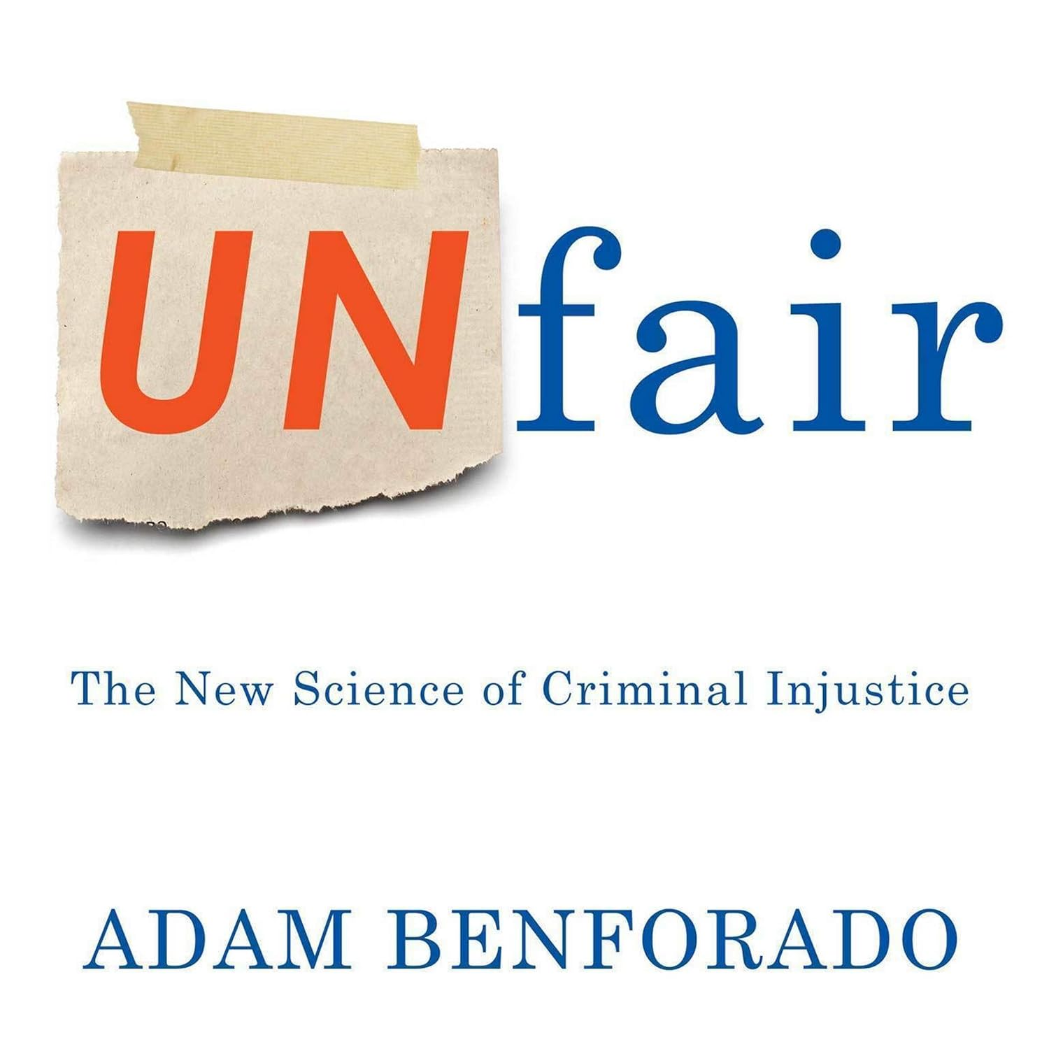 Unfair: the New Science of Criminal Injustice image number 1