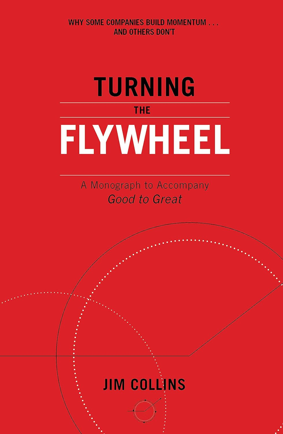 Turning the Flywheel: a Monograph to Accompany Good to Great image number 1