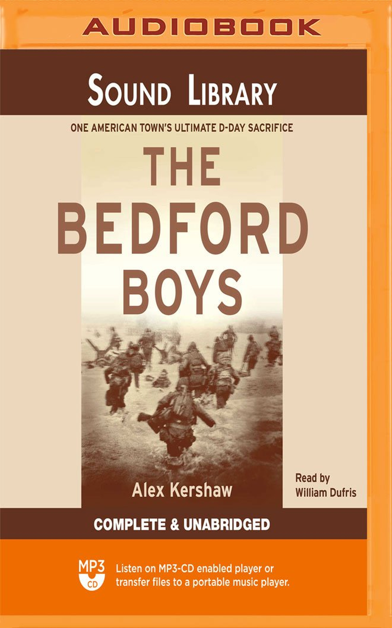 The Bedford Boys: One American Town'S Ultimate D-Day Sacrifice image number 1
