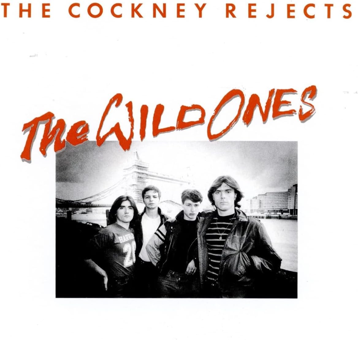 Cadiz Recording Co the Cockney Rejects&ndash;The Wild Ones CD image number 1