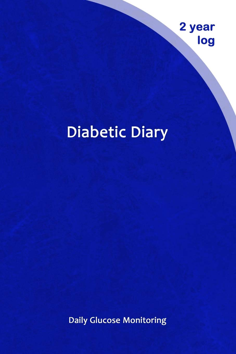 Diabetic Diary: Daily Glucose Monitoring Logbook - Record Blood Sugar Levels (Before & After) - Professional 2 Year Diary image number 1