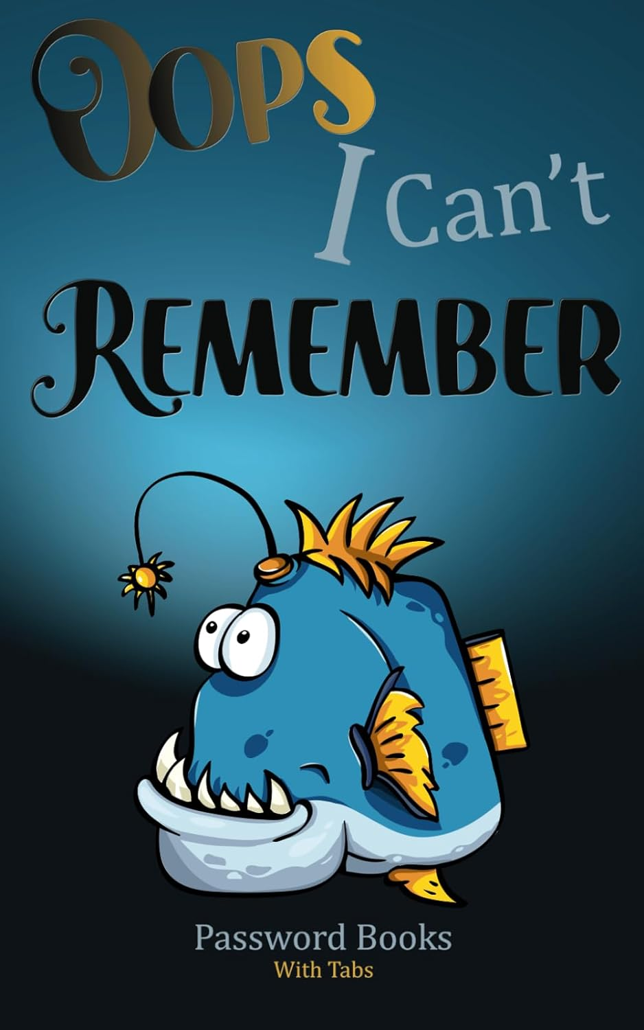 Password Book with Tabs: Internet Password Book - Effortlessly Organize Your Online Life &ndash; 109 Alphabetical Pages for Secure Account Management