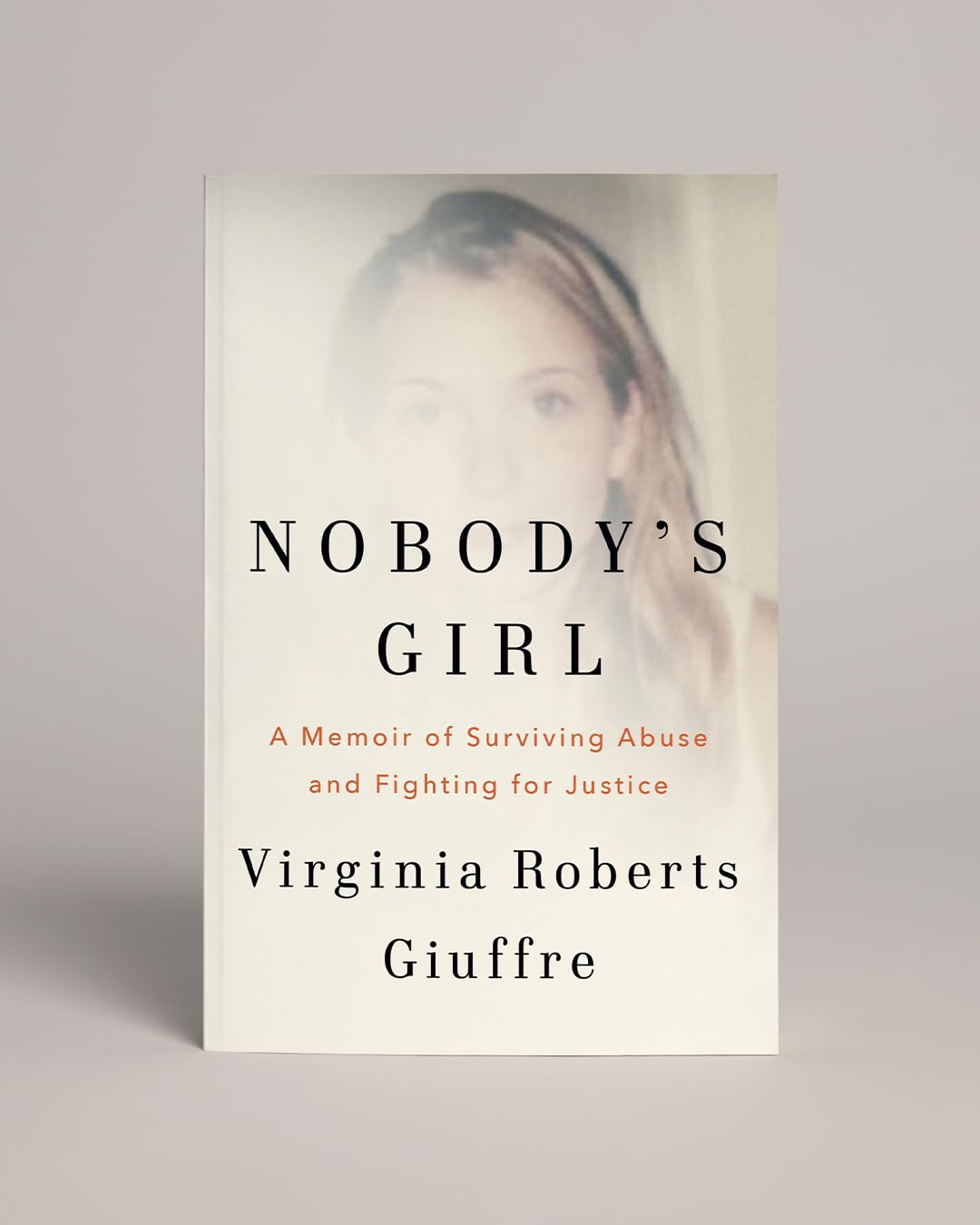 Nobody'S Girl: a Memoir of Surviving Abuse and Fighting for Justice image number 3