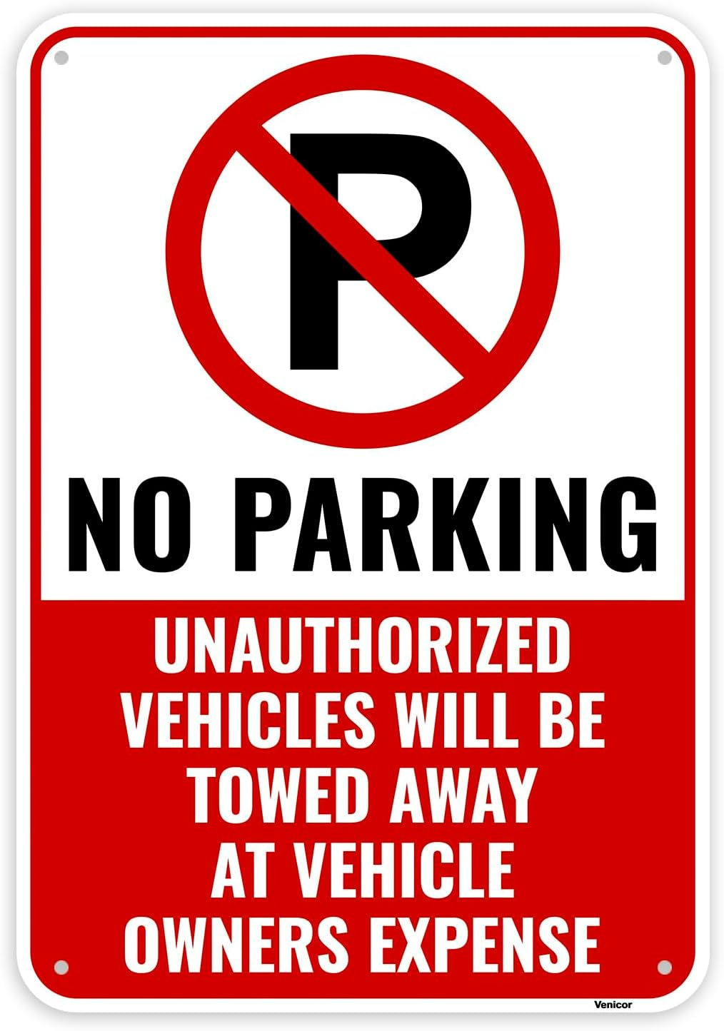 1PC No Parking Sign Will Be Towed, 13 X 9 Inches - Aluminum - No Unauthorized Parking Tow Away Zone Sign