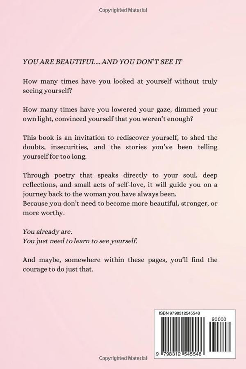 You Are Beautiful... and You Don'T See It: Healing Words for the Woman You Already Are