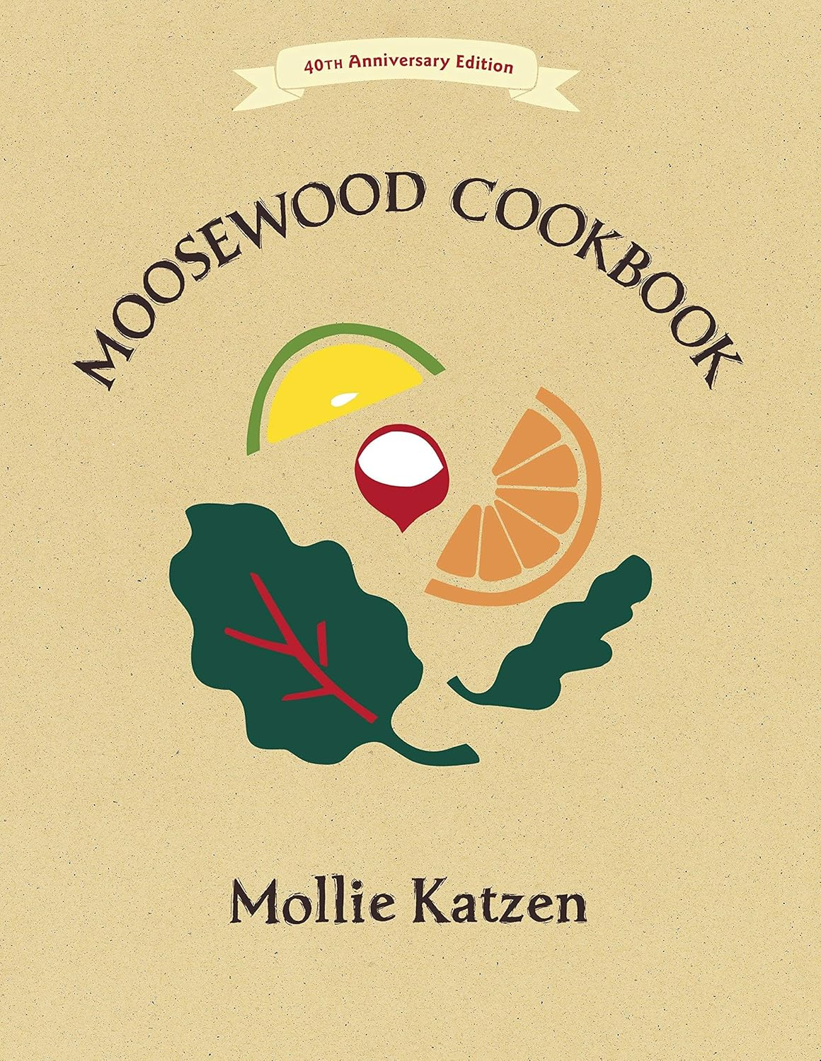 The Moosewood Cookbook: 40Th Anniversary Edition image number 1