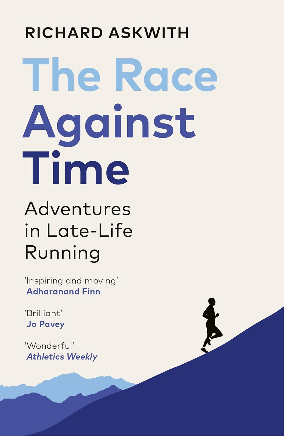 The Race against Time: Adventures in Late-Life Running