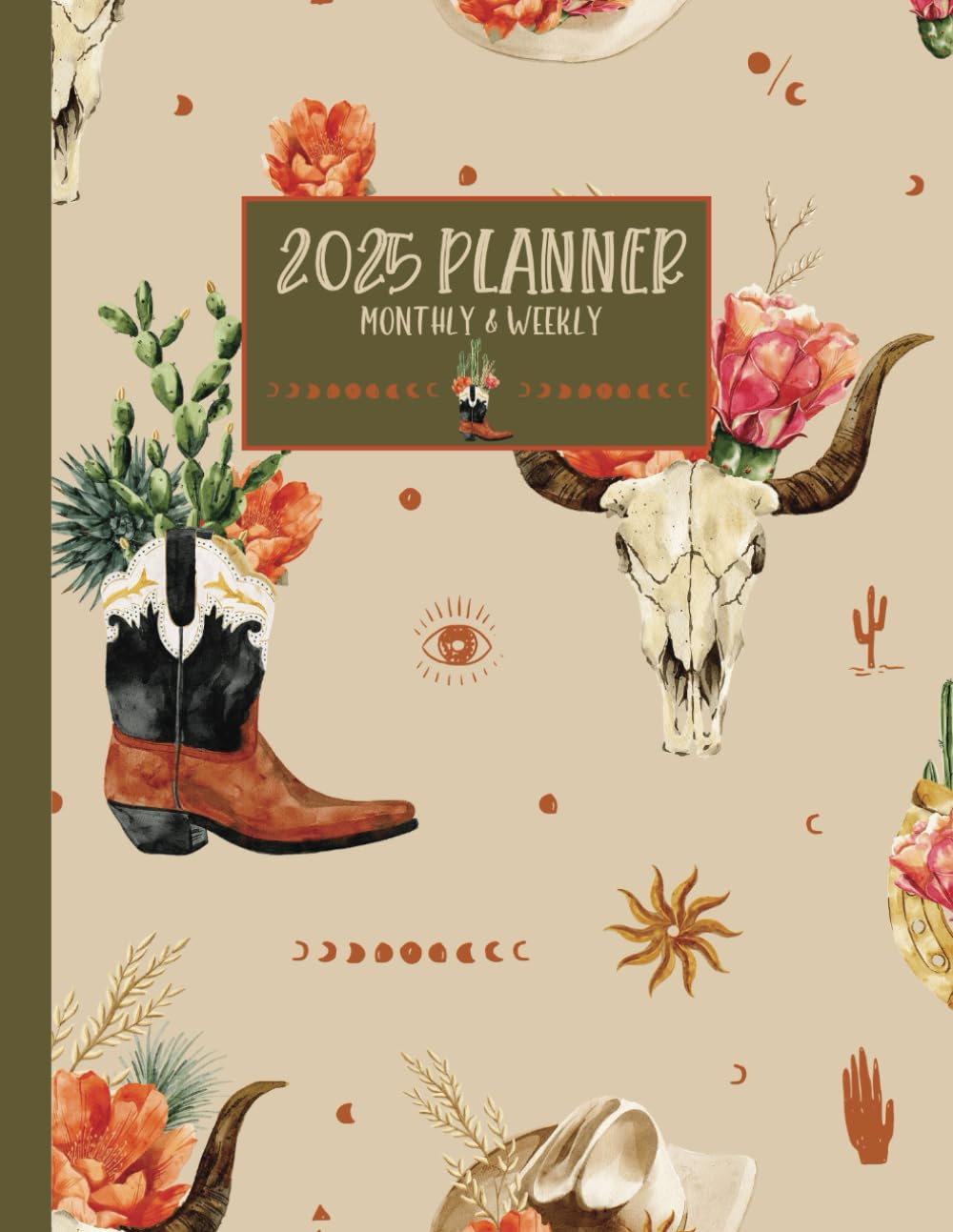 Western Planner 2025: Boho Cowgirl Themed Monthly and Weekly Calendar Agenda; 8.5X11"
