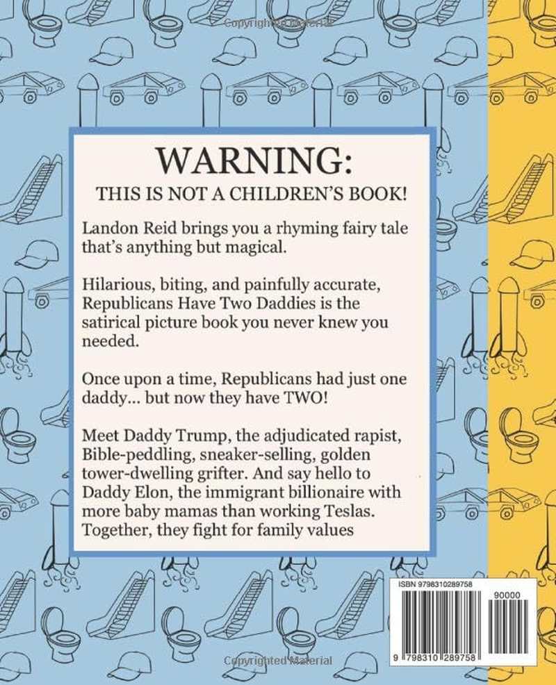 Republicans Have 2 Daddies: a Little Golden Toilet Book Political Parody