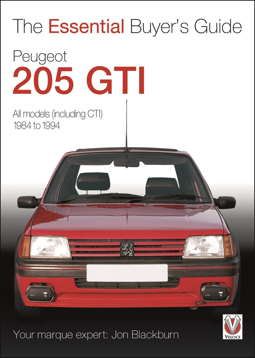 Peugeot 205 GTI: the Essential Buyer'S Guide