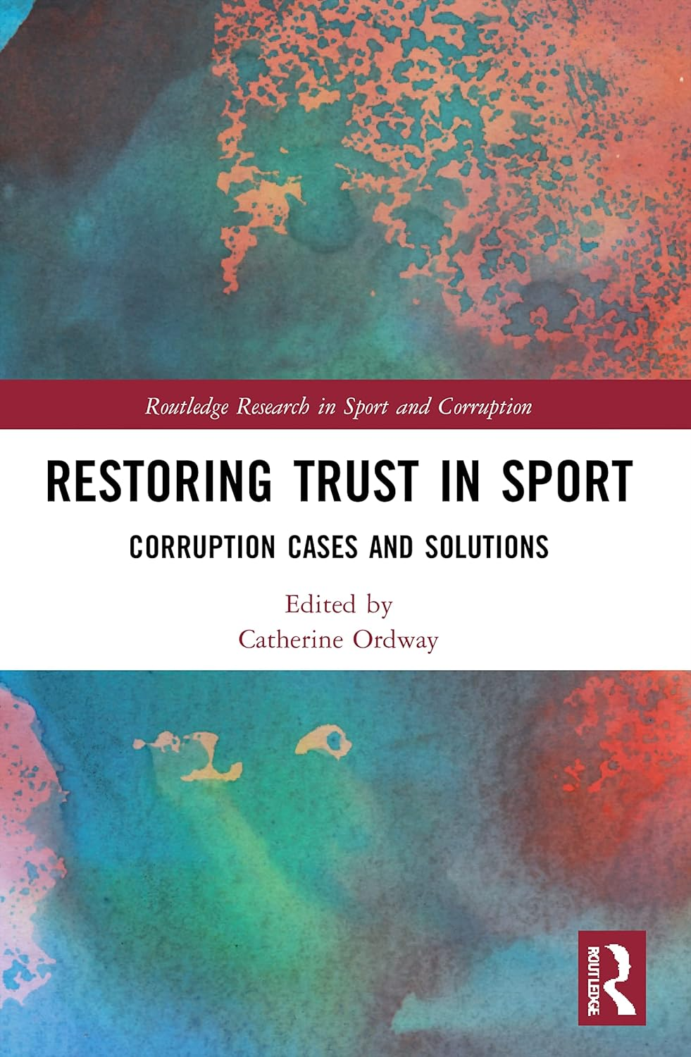 Restoring Trust in Sport: Corruption Cases and Solutions - Paperback