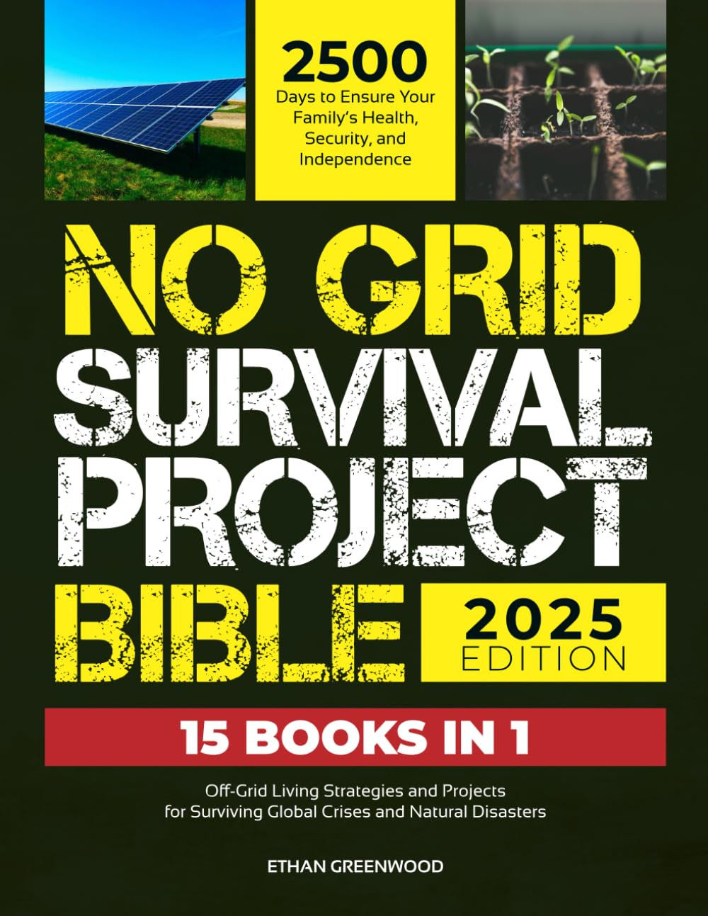 No Grid Survival Project Bible: Off-Grid Living Strategies and Projects for Surviving Global Crises and Natural Disasters: a 2,500-Day Journey to ... Family&rsquo;S Health, Security and Independence: 1 image number 1
