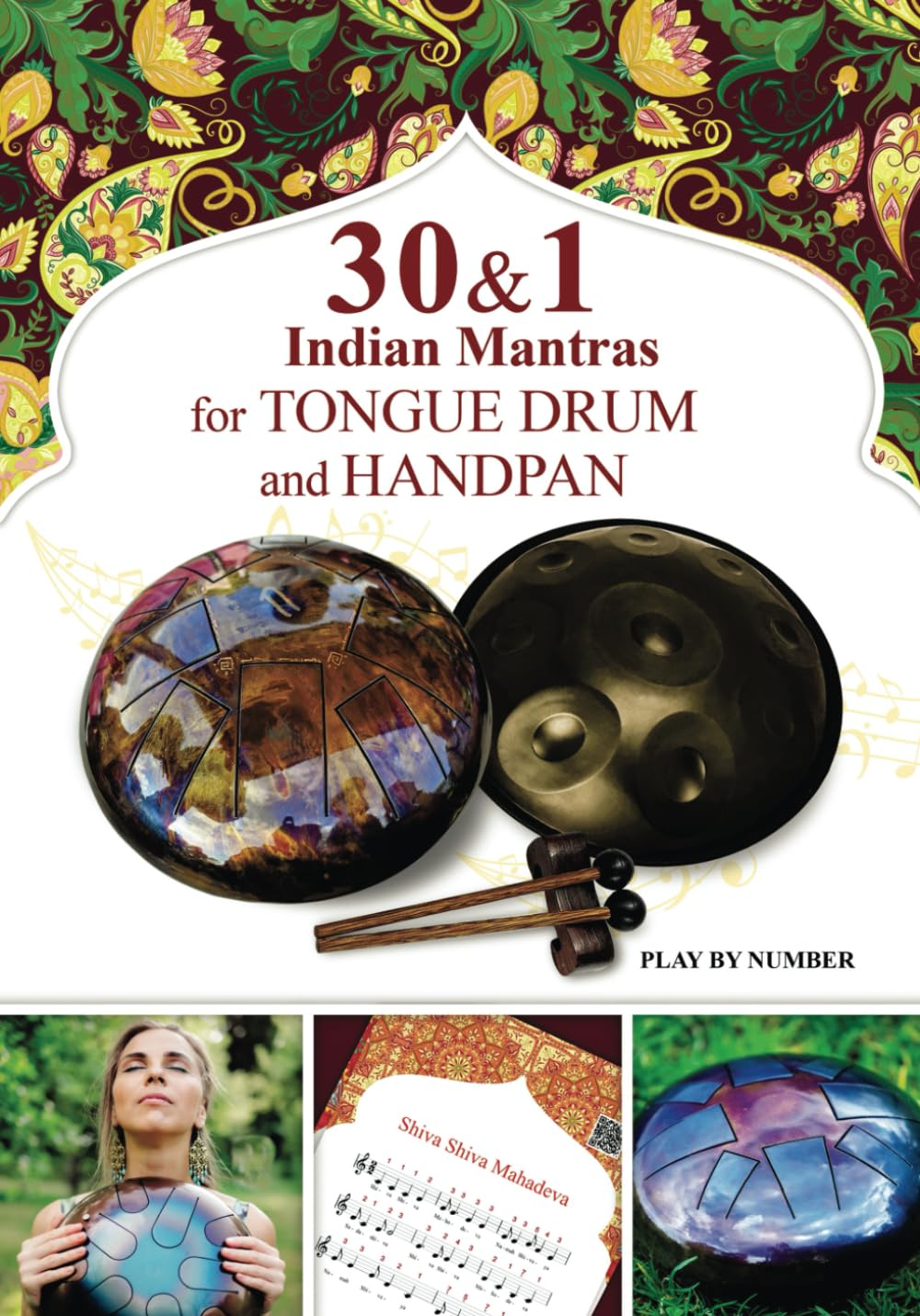 30 and 1 Indian Mantras for Tongue Drum and Handpan: Play by Number