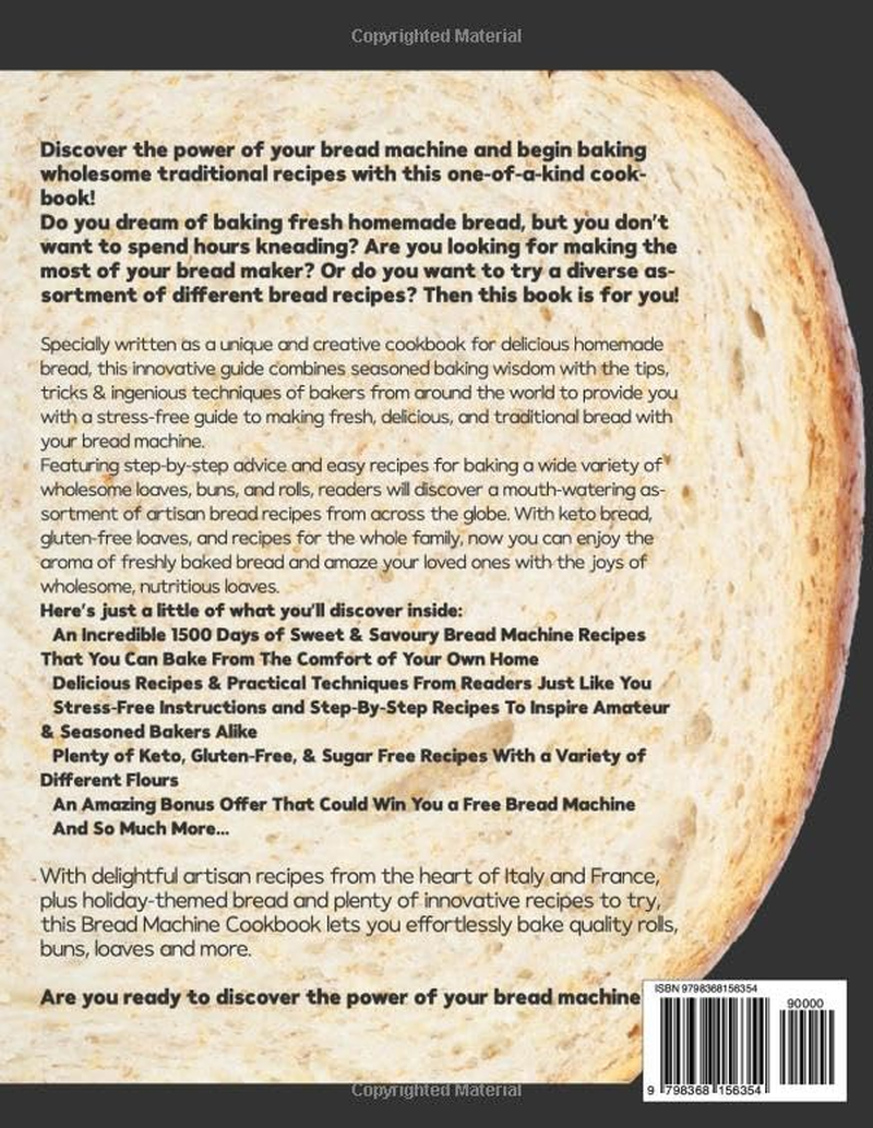 Bread Machine Cookbook: the Foolproof Guide to Baking Fresh Homemade Bread with Your Bread Machine | 1500 Days of Quick, Simple & Stress-Free Bread Recipes with Expert Tips from Readers image number 1