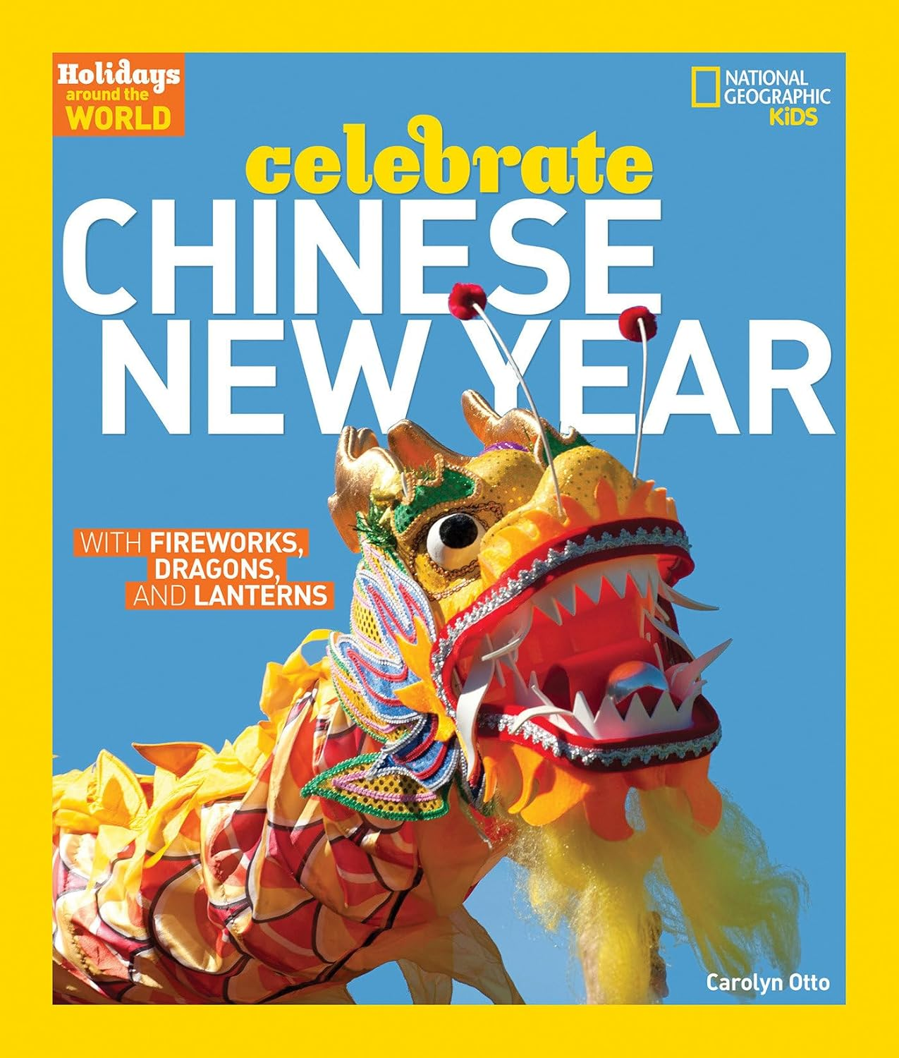 Holidays around the World: Celebrate Chinese New Year - with Fireworks, Dragons, and Lanterns image number 3