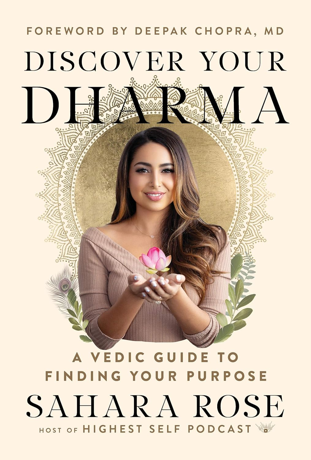 Discover Your Dharma: a Vedic Guide to Finding Your Purpose
