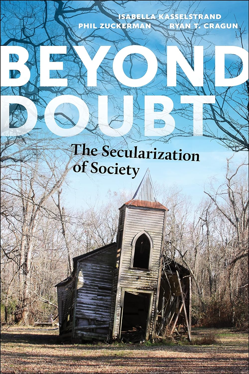 Beyond Doubt: the Secularization of Society: 7