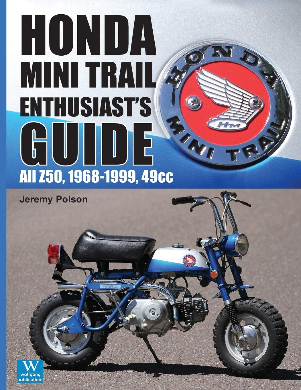 Honda Mini Trail: All Z50, 1968 - 1999, 49Cc