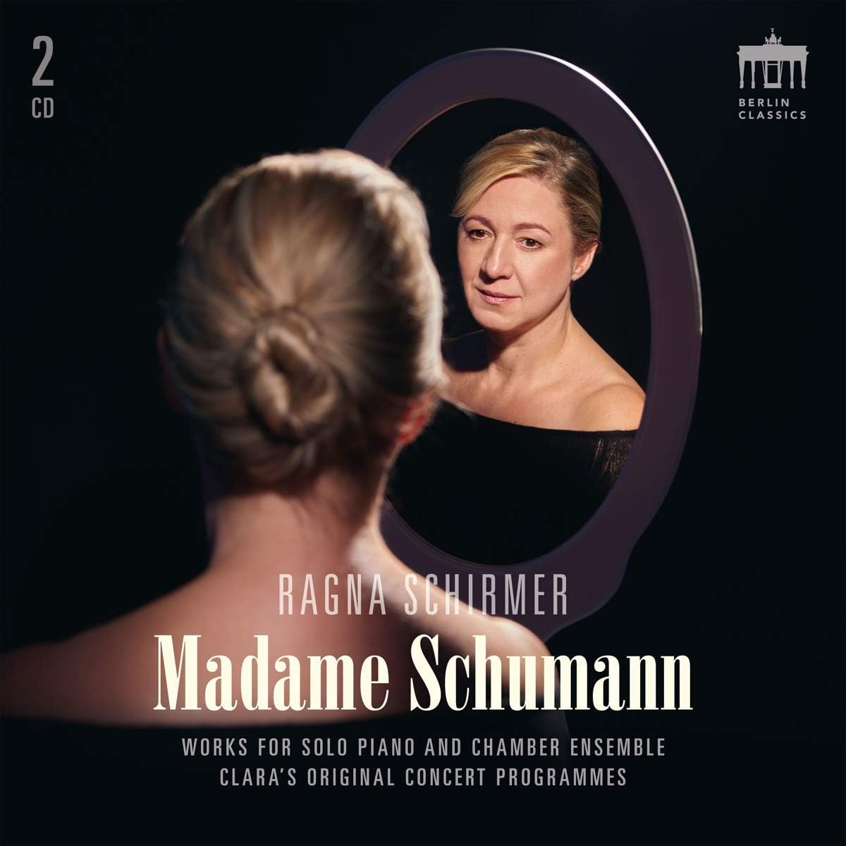 Ragna Schirmer: Madame Schumann - Works for Solo Piano & Chamber Ensemble image number 1
